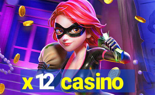 x12 casino